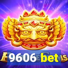 9606 bet